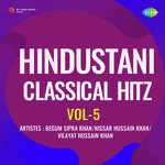 Hindustani Classical Hitz Vol-5 - Siddheshwari Devi Song Download